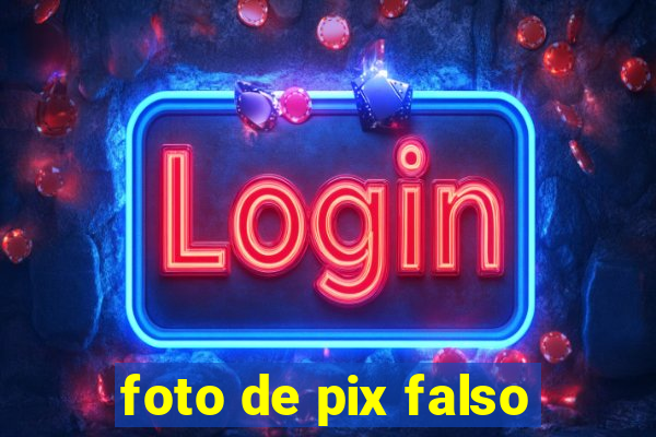 foto de pix falso